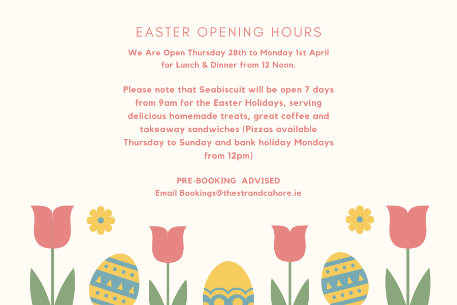 Easter Hours The Strand Cahore Restaurant